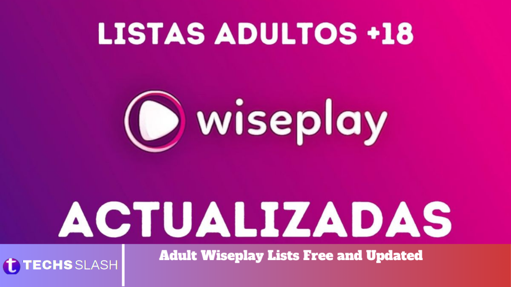 Adult Wiseplay Lists Free and Updated