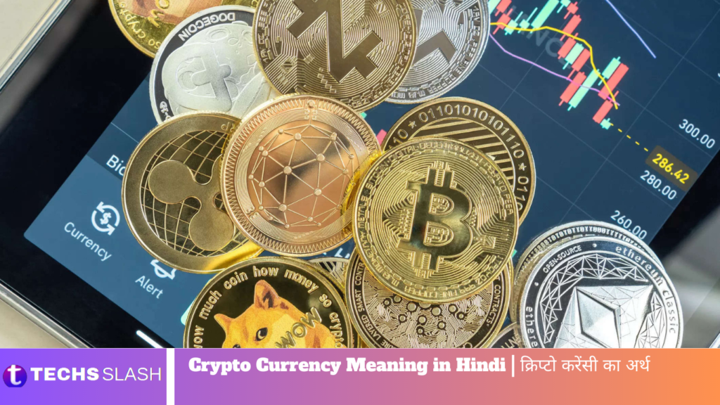 Crypto Currency Meaning in Hindi | क्रिप्टो करेंसी का अर्थ Crypto Currency Meaning in Hindi | क्रिप्टो करेंसी का अर्थ