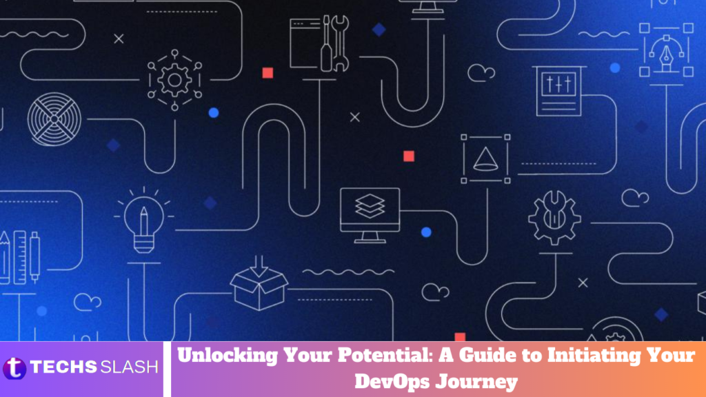 Unlocking Your Potential: A Guide to Initiating Your DevOps Journey