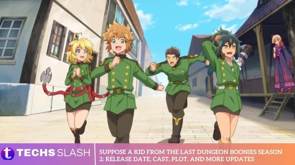 Suppose a Kid from the Last Dungeon Boonies Season 2 Release Date, Cast, Plot, and More Updates