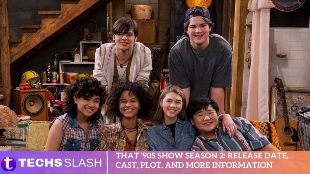 That ’90s Show Season 2 Release Date, Cast, Plot, And More Information