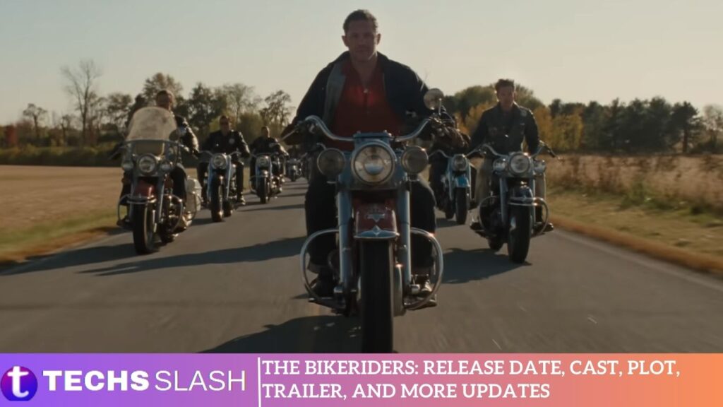 The Bikeriders Release Date, Cast, Plot, Trailer, and More Updates