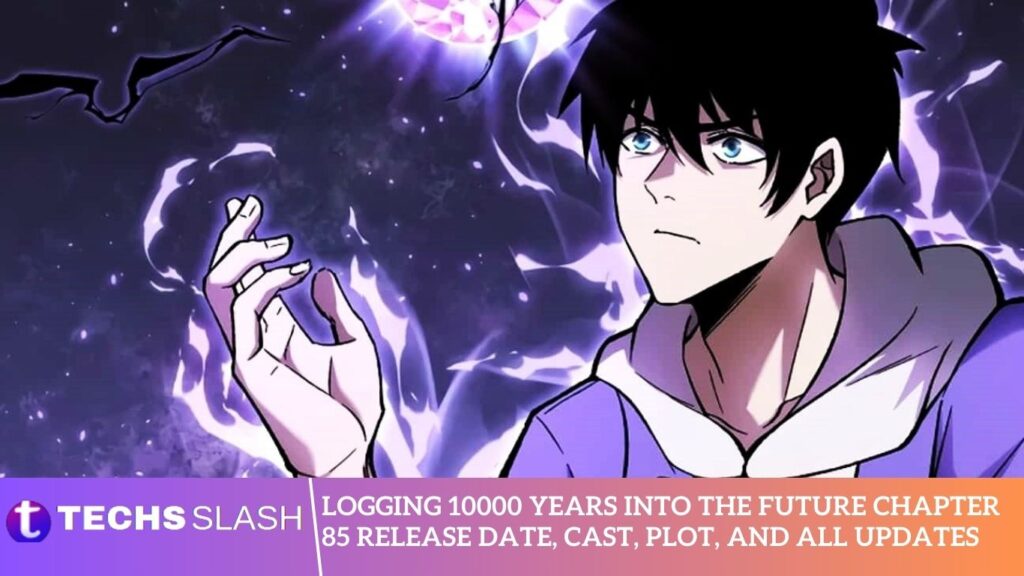 Logging 10000 Years into the Future Chapter 85 Release Date, Cast, Plot, and All Updates