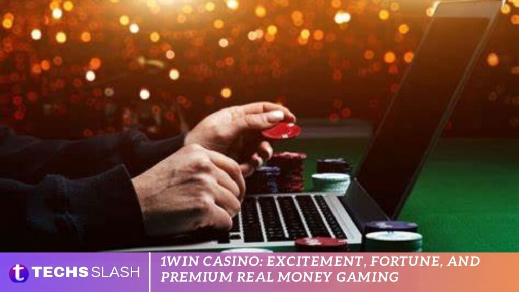 1Win Casino Excitement, Fortune, and Premium Real Money Gaming