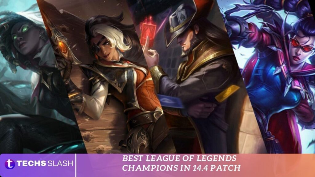 Best League of Legends Champions in 14.4 Patch