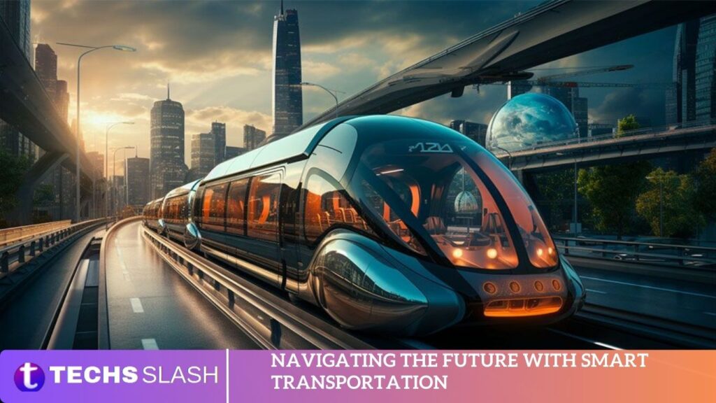 Navigating the Future With Smart Transportation