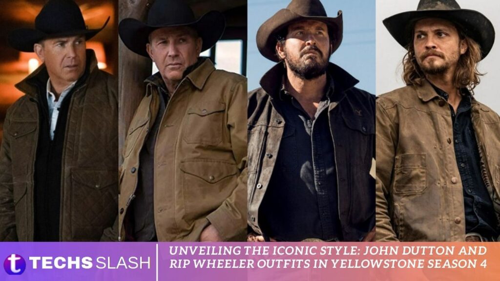 Unveiling the Iconic Style John Dutton and Rip Wheeler Outfits in Yellowstone Season 4