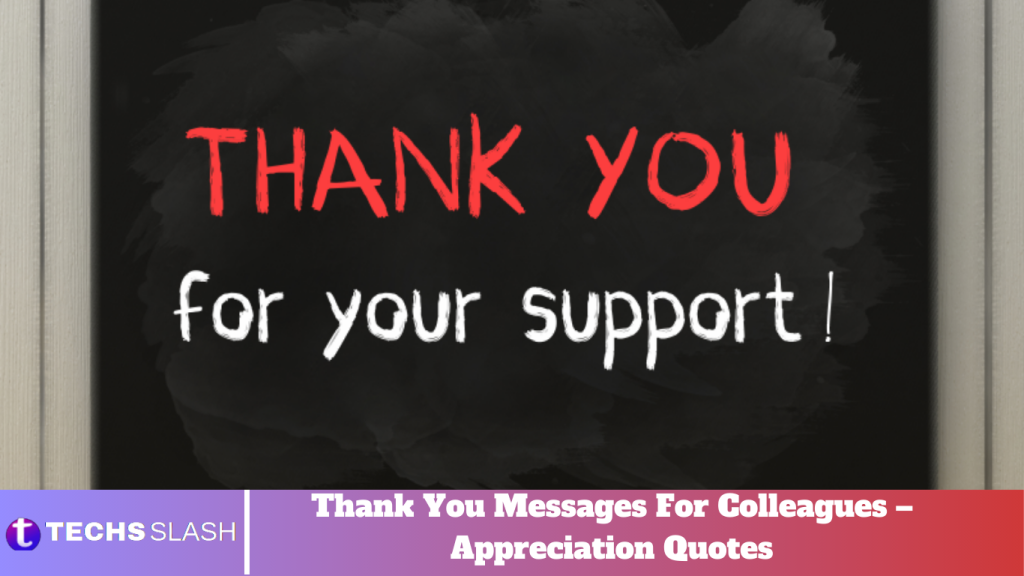 Thank You Messages For Colleagues – Appreciation Quotes