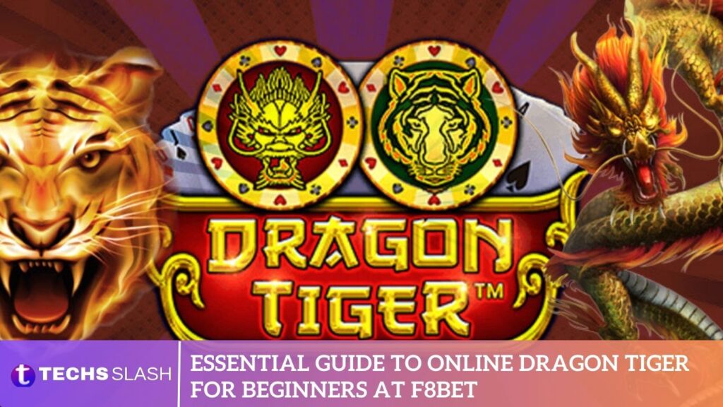 Essential Guide to Online Dragon Tiger for Beginners at F8bet