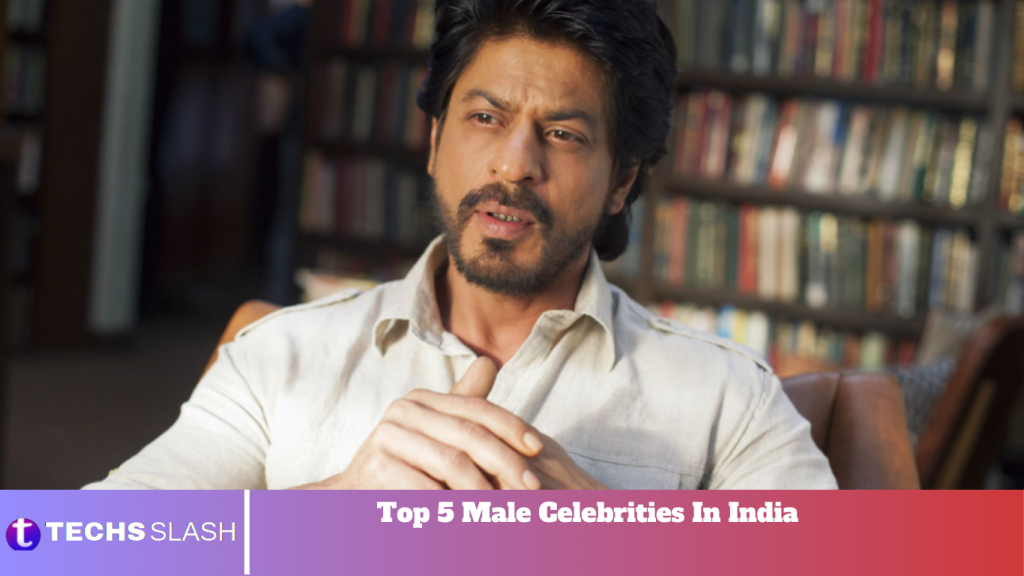 Top 5 Male Celebrities In India