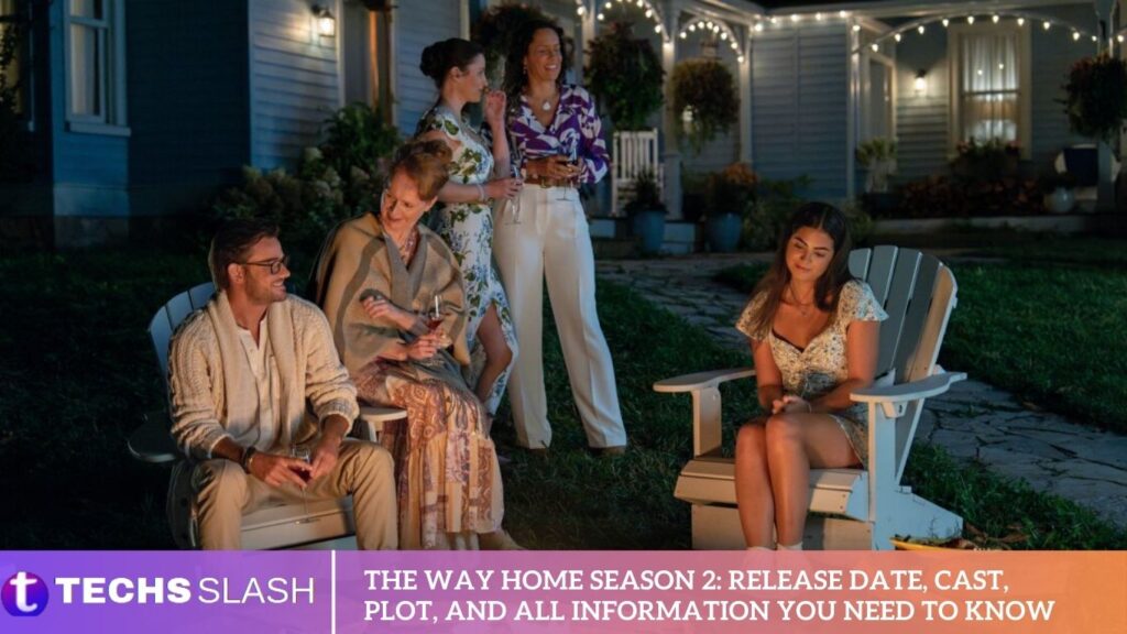 The Way Home Season 2 Release Date, Cast, Plot, and All Information You Need to Know