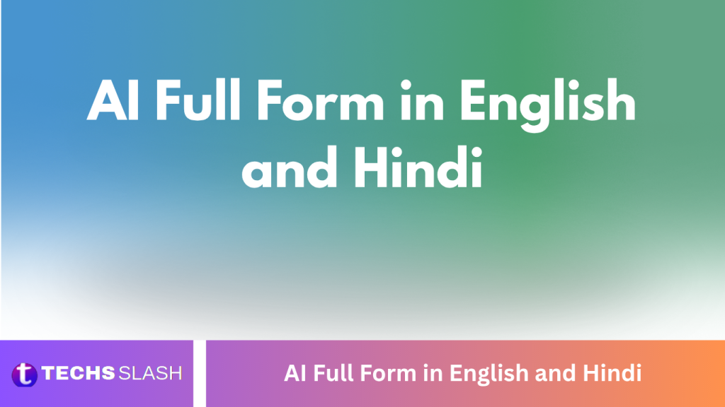 AI Full Form in English and Hindi AI Full Form in English and Hindi