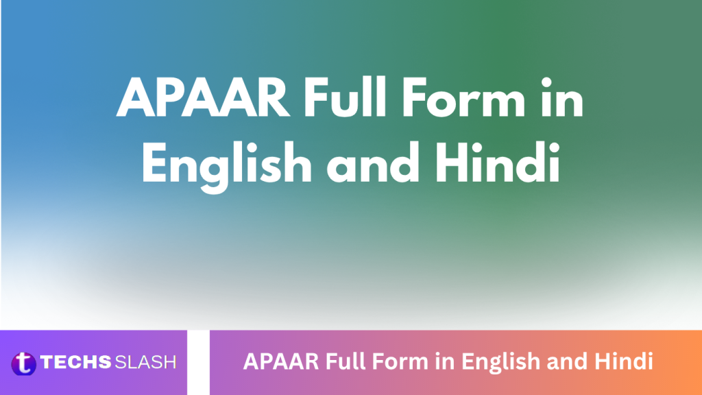 APAAR Full Form in English and Hindi APAAR Full Form in English and Hindi