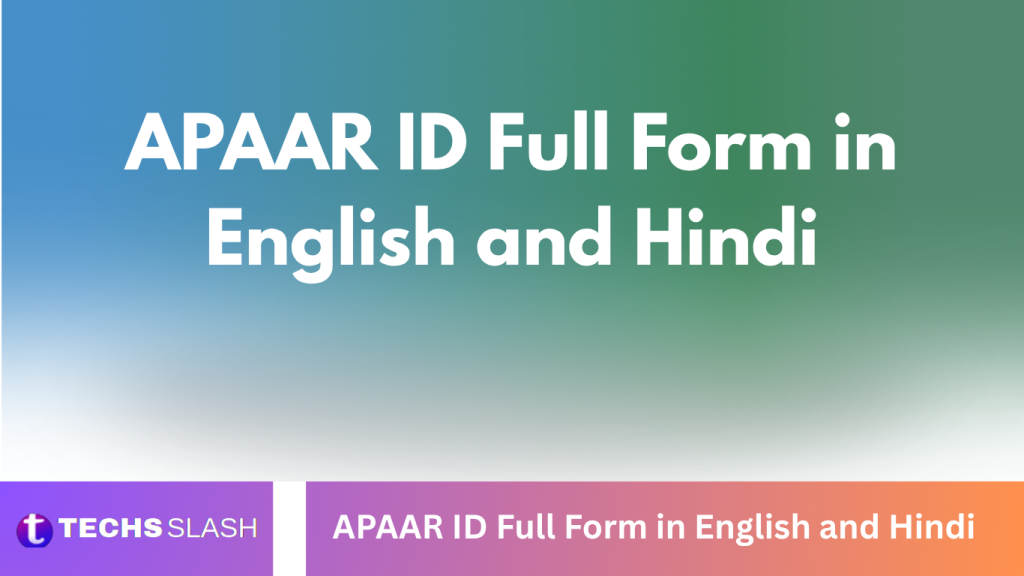 APAAR ID Full Form in English and Hindi APAAR ID Full Form in English and Hindi