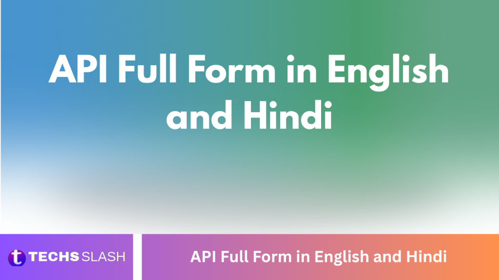 API Full Form in English and Hindi