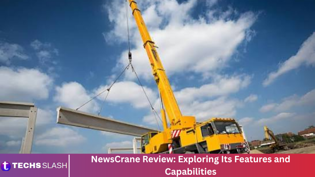 NewsCrane Review: Exploring Its Features and Capabilities NewsCrane Review: Exploring Its Features and Capabilities