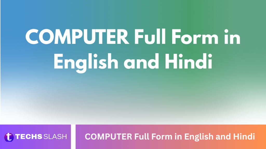 COMPUTER Full Form in English and Hindi