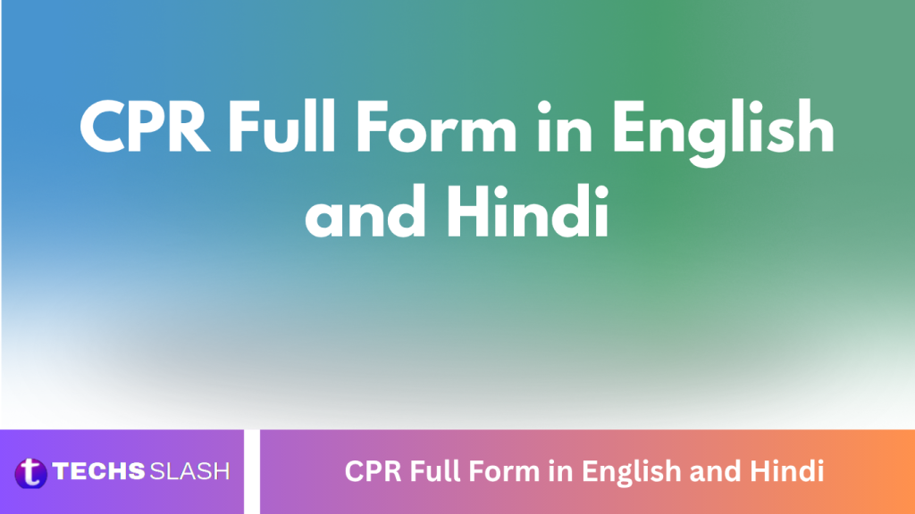CPR Full Form in English and Hindi