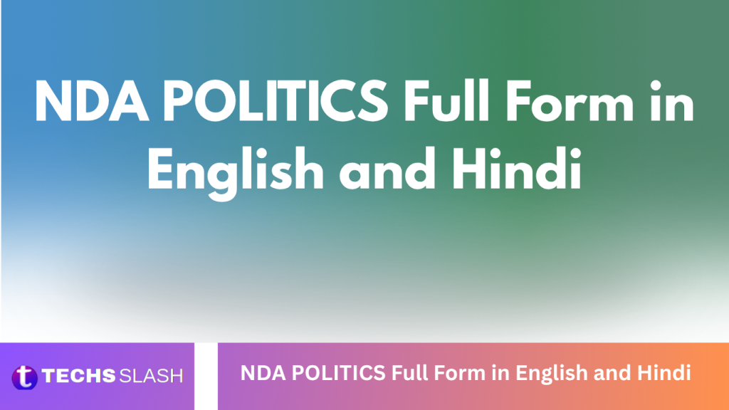 NDA POLITICS Full Form in English and Hindi