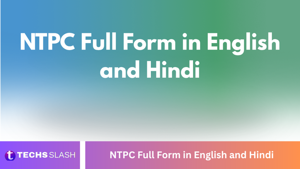 NTPC Full Form in English and Hindi