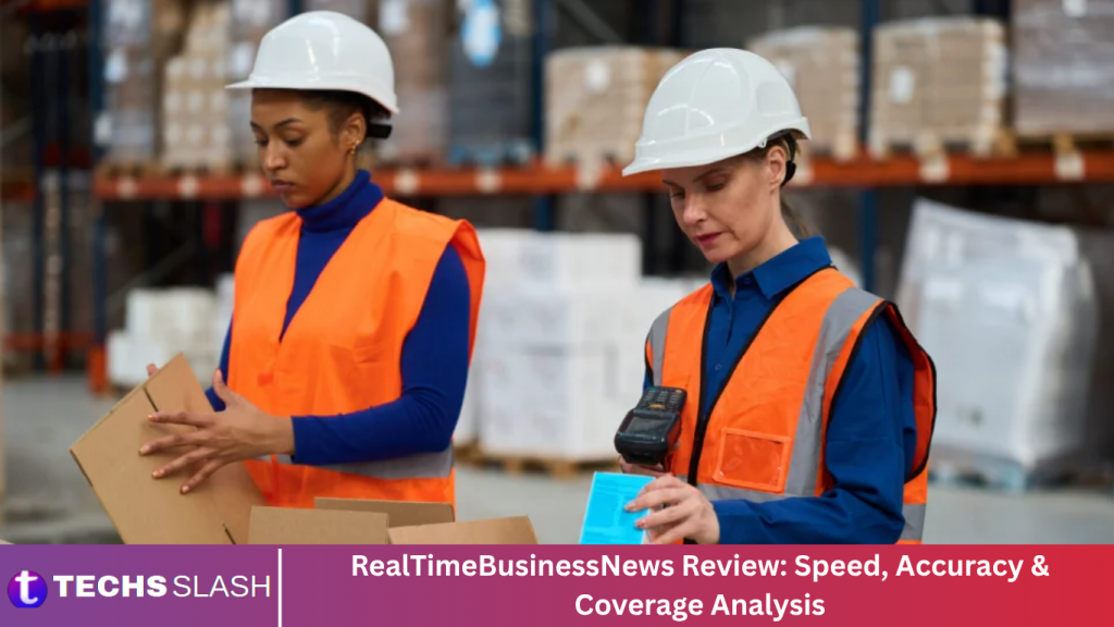 RealTimeBusinessNews Review: Speed, Accuracy & Coverage Analysis