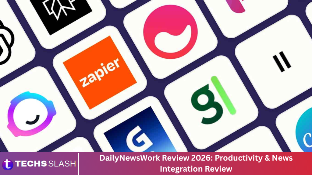 DailyNewsWork Review 2026: Productivity & News Integration Review