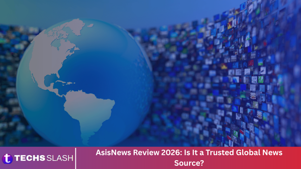 AsisNews Review 2026: Is It a Trusted Global News Source?