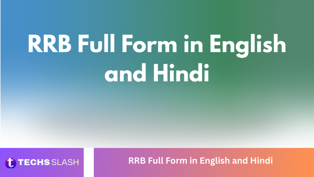 RRB Full Form in English and Hindi