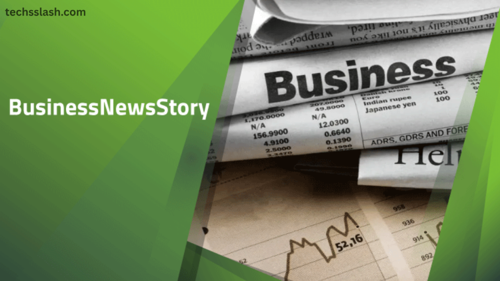 BusinessNewsStory Review (2026): Is It a Trusted Business News Site?