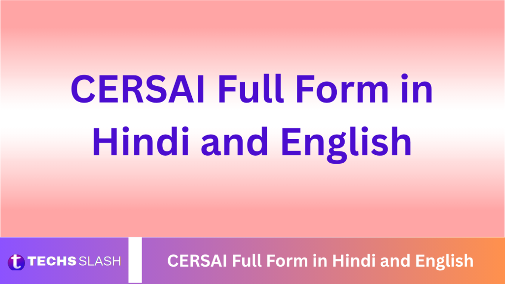 CERSAI Full Form in Hindi and English