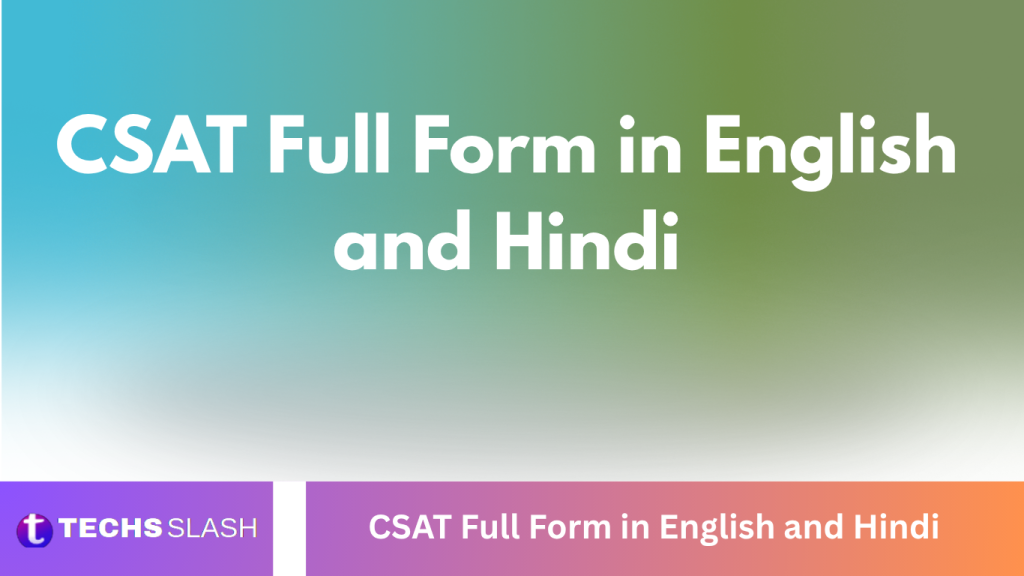 CSAT Full Form in English and Hindi