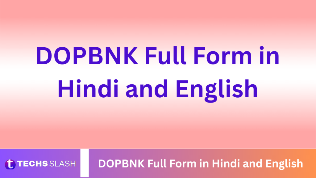 DOPBNK Full Form in Hindi and English