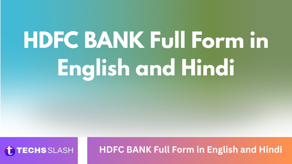 HDFC BANK Full Form in English and Hindi