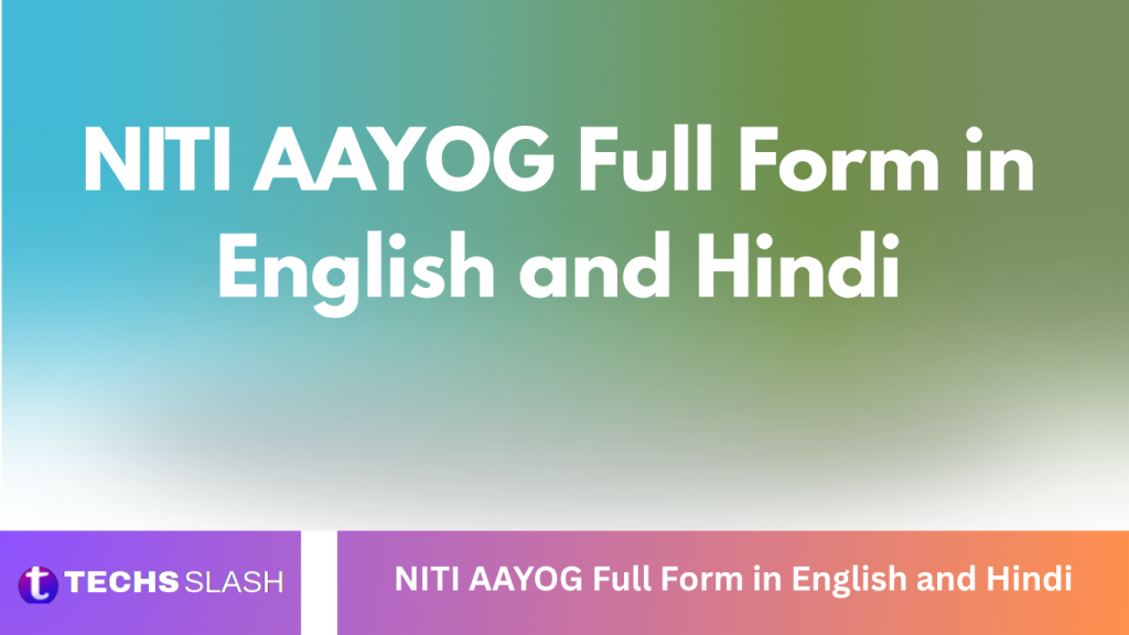 NITI AAYOG Full Form in English and Hindi