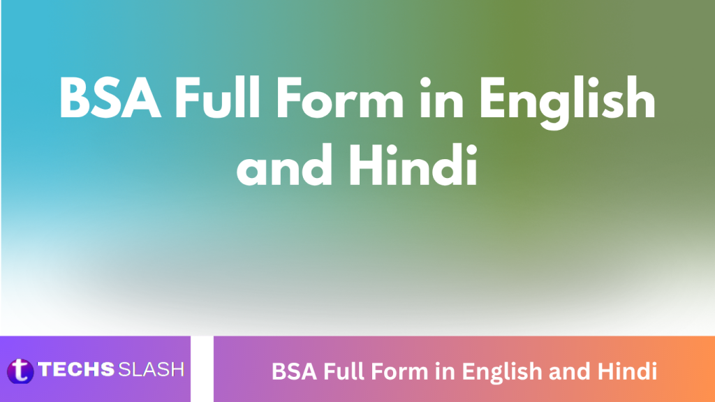 BSA Full Form in English and Hindi BSA Full Form in English and Hindi