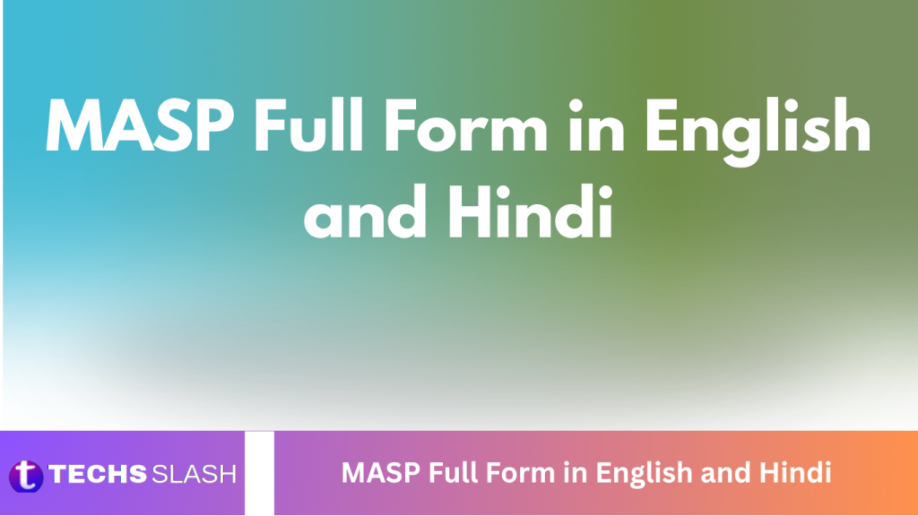 MASP Full Form in English and Hindi