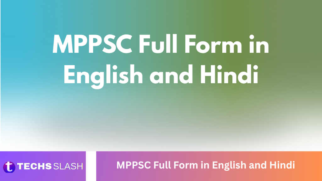 MPPSC Full Form in English and Hindi