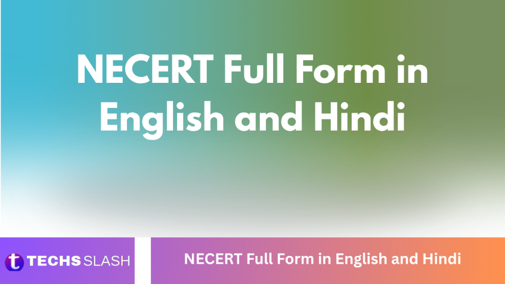 NCERT Full Form in English and Hindi