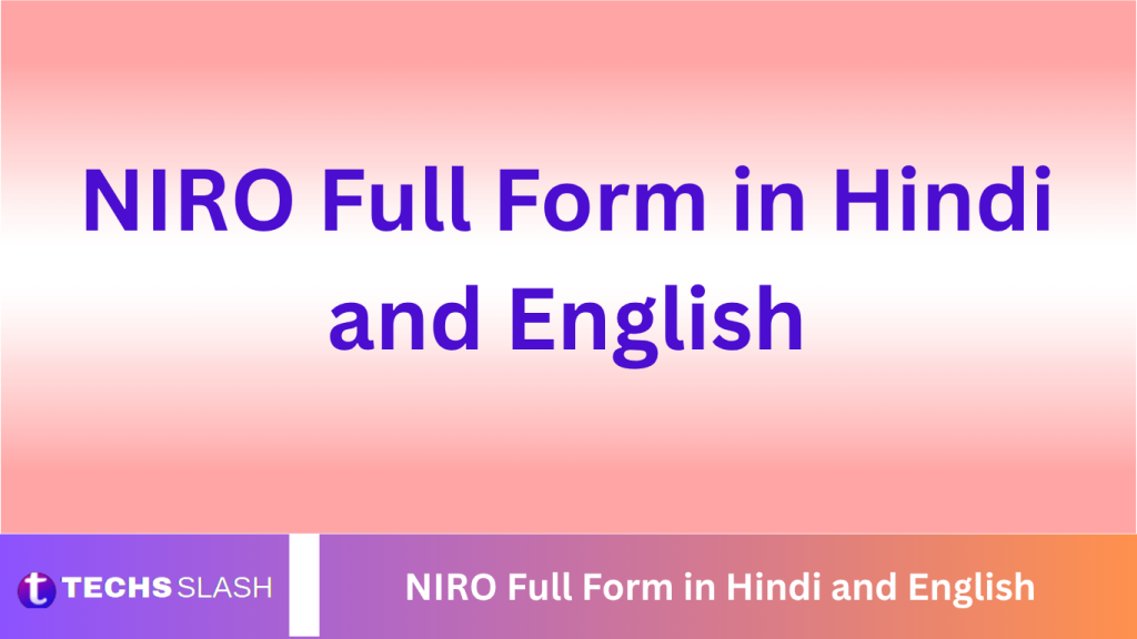 NIRO Full Form in Hindi and English NIRO Full Form in Hindi and English