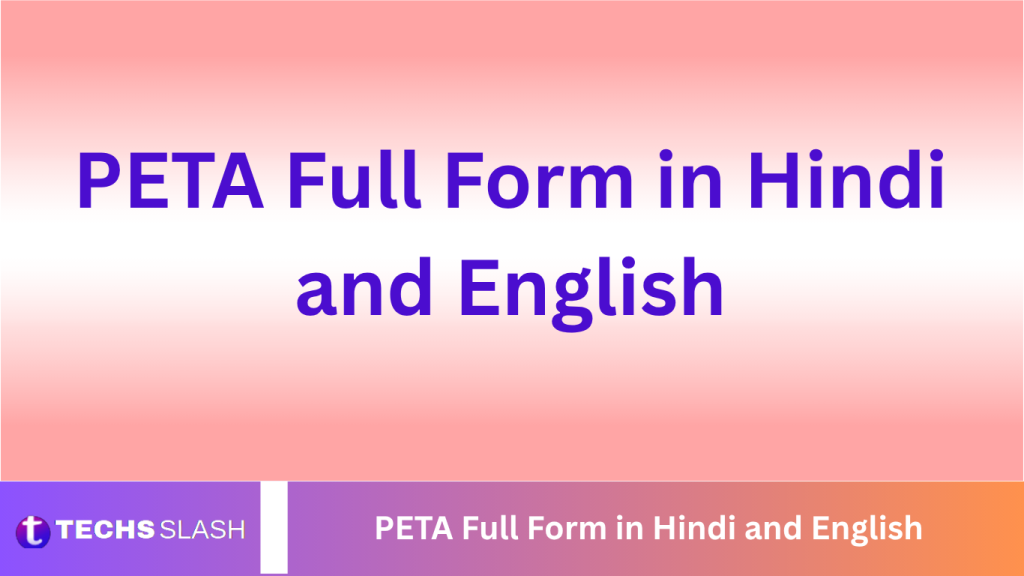 PETA Full Form in Hindi and English