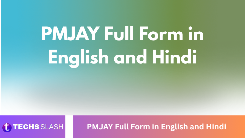 PMJAY Full Form in English and Hindi