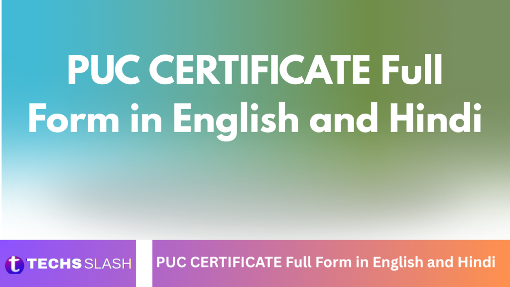 PUC CERTIFICATE Full Form in English and Hindi