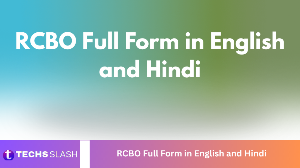 RCBO Full Form in English and Hindi RCBO Full Form in English and Hindi