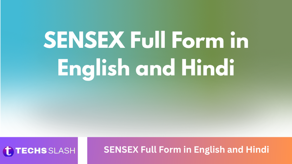 SENSEX Full Form in English and Hindi SENSEX Full Form in English and Hindi