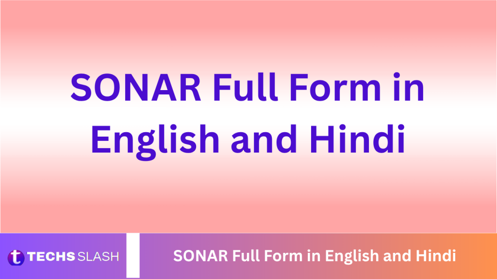 SONAR Full Form in English and Hindi SONAR Full Form in English and Hindi