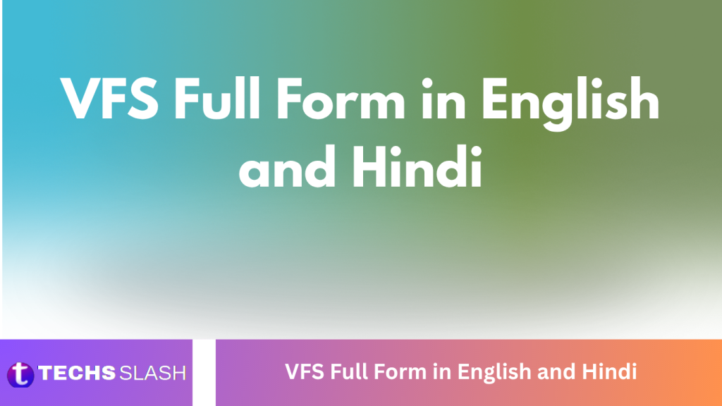 VFS Full Form in English and Hindi